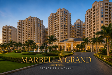 Marbella Grand Mohali: Luxury Flats in Mohali | 3, 4 & 5 BHK Apartments in Sector 82