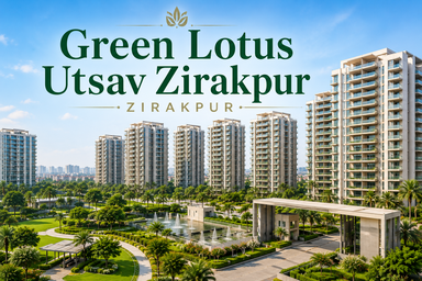 Green Lotus Utsav Zirakpur: Price, RERA Status, Possession & Buyer Review
